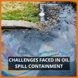 Challenges faced in oil spill containment